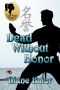 [Gilda Wright Mysteries 01] • Dead Without Honor